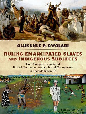 cover image of Ruling Emancipated Slaves and Indigenous Subjects